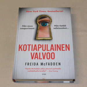 Freida McFadden Kotiapulainen valvoo